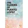 The Clocks of Puerto López: Bilingual Spanish-English Stories from Ecuador