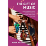 The Gift of Music: Discovering Music Appreciation in Worship, Language & Culture