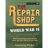 The Repair Shop: WWII: Heartwarming Restorations That Tell the Story of the War