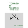Tobago in Wartime 1793-1815