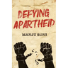 Defying Apartheid