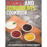 Sauces And Condiments Cookbook: I Love Homemade Sauce And Condiment Cookbook