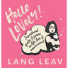 Hello Lovely!: Inspirational Quotes & Poems on Life, Love & Empowerment