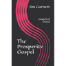 The Prosperity Gospel: Gospel of Greed