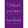 Dialogues with Children