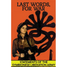 Last Words, For War: Statements Of The Symbionese Liberation Army (SLA) - The Patty Hearst Kidnapping & 22 month life of the SLA