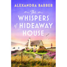 The Whispers of Hideaway House