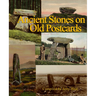 Ancient Stones on Old Postcards