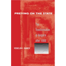 Preying on the State: The Transformation of Bulgaria After 1989
