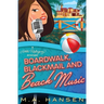 Boardwalk, Blackmail and Beach Music: A Nikki Rodriguez Mystery Book 6