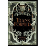 Transformed