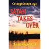 CottageEscape.zyx: Satan Takes Over