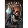 A Call to Arms: Book One of the Chronicles of Arden