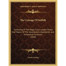 The Coinage Of Suffolk: Consisting Of The Regal Coins, Leaden Pieces And Tokens Of The Seventeenth, Eighteenth, And Nineteenth Centuries (1868