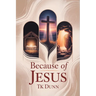 ... Because of Jesus