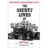 The Secret Lives of Hoarders: True Stories of Tackling Extreme Clutter