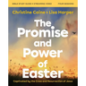 The Promise and Power of Easter Bible Study Guide Plus Streaming Video: Captivated by the Cross and Resurrection of Jesus