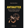 Antimatter: What It Is and Why It's Important in Physics and Everyday Life
