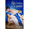 The Lady Loves a Scandal