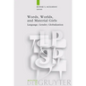 Words, Worlds, and Material Girls: Language, Gender, Globalization