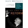 The End Of Reform: New Deal Liberalism in Recession and War