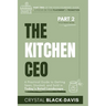 The Kitchen CEO: A Practical Guide to Getting Seen, Stocked, and Sold in Today's Food Retail Landscape