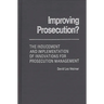 Improving Prosecution: The Inducement and Implementation of Innovations for Prosecution Management