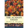 The Acadian Exiles