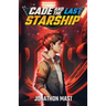 Cade and the Last Starship
