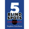 5 Blind Spots: Blocking God's Work in You