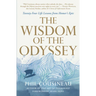 The Wisdom of the Odyssey: Twenty-Four Life Lessons from Homer's Epic