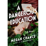 A Dangerous Education