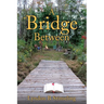 A Bridge Between