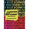 13 Questions for the Next Economy: New & Selected Works