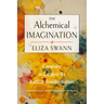 The Alchemical Imagination: Creativity as Catalyst for Radical Transformation