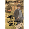 Slow Train to Nowhere: Sean