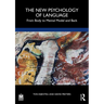 The New Psychology of Language: From Body to Mental Model and Back