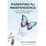 Parenting for Independence