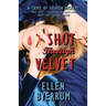 Shot Through Velvet
