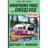 Whispering Pines...Unsolved: A Southern Sass Cozy Mystery (Large Print)