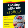 Cooking with Chia For Dummies