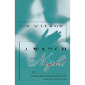 A Watch in the Night: Being the Conclusion of the Lampitt Chronicles