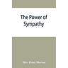The power of sympathy: or, The triumph of nature. Founded in truth