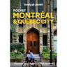 Lonely Planet Pocket Montreal & Quebec City: Discover Twice the City in Half the Time Top Sights Maps & Walking Tours Covers Old Montreal, Rue St-Deni