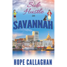 Side Hustle in Savannah: A Made in Savannah Cozy Mystery Novel