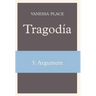 Tragodia 3: Argument