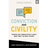 Conviction and Civility: Thinking and Communicating Clearly About What the Bible Teaches
