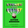 Stoned Beyond Belief