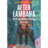 After Lambana: A Graphic Novel: Myth and Magic in Manila