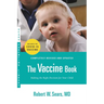 The Vaccine Book: Making the Right Decision for Your Child (Updated in 2023)